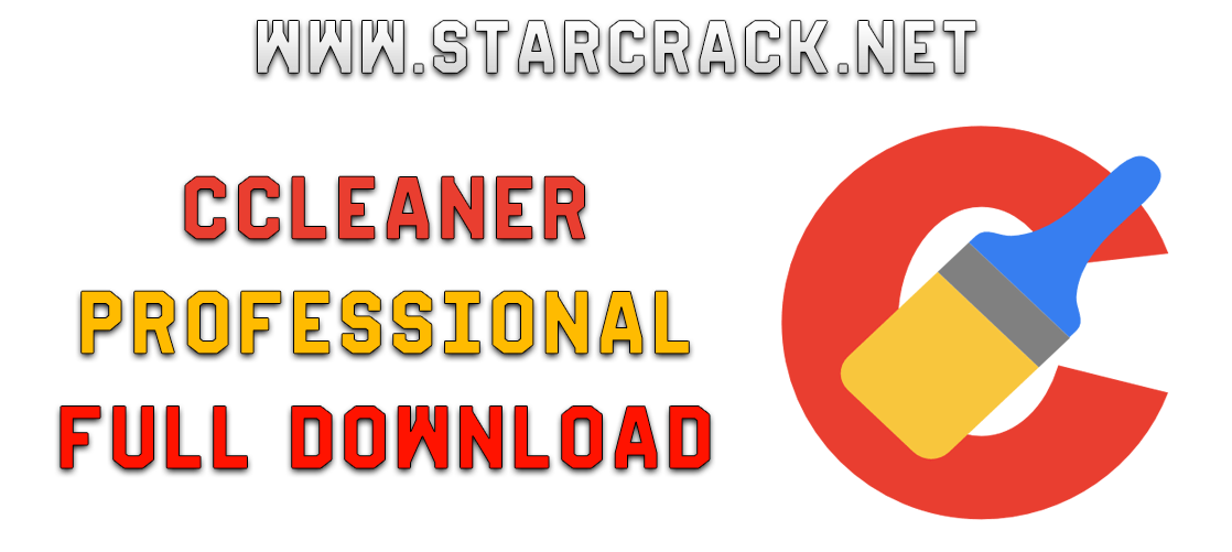 CCleaner Professional Key 6.00.9727 Crack + Key License Tải xuống miễn phí