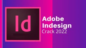 Adobe InDesign 17.4.0.51 Crack + Key License Tải xuống hoàn toàn miễn phí